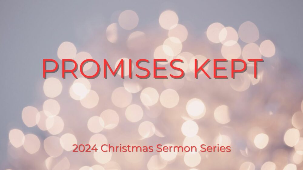 Promises Kept