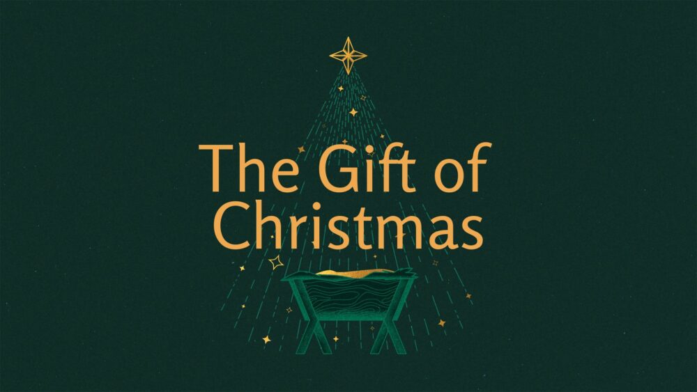 The Gift of Christmas